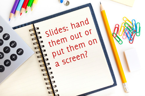 Slides for screen or paper?
