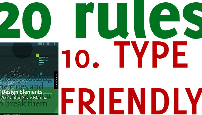 20 simple rules for your slides: 10 keep type friendly
