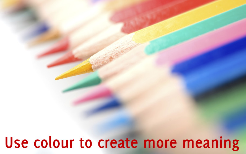 Use colours to create more meaning