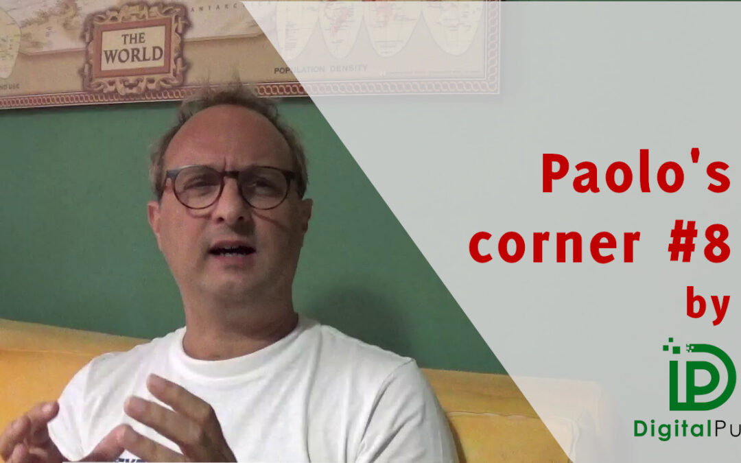 Paolo’s Corner #8 – Vision or execution?